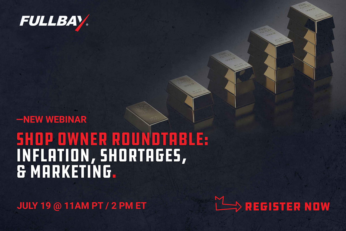 Fullbay Shop Owner Roundtable - Part Shortage, Inflation, Marketing